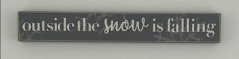 "Outside the Snow is Falling" Navy Snowflake Mini Sign