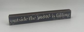 "Outside the Snow is Falling" Navy Snowflake Mini Sign